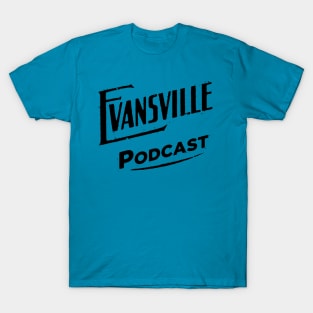 Evansville Podcast T-Shirt